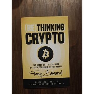(Re)Thinking Crypto:‎ The Crash of FTX and the Rise... 9798888453988 Tony Edward